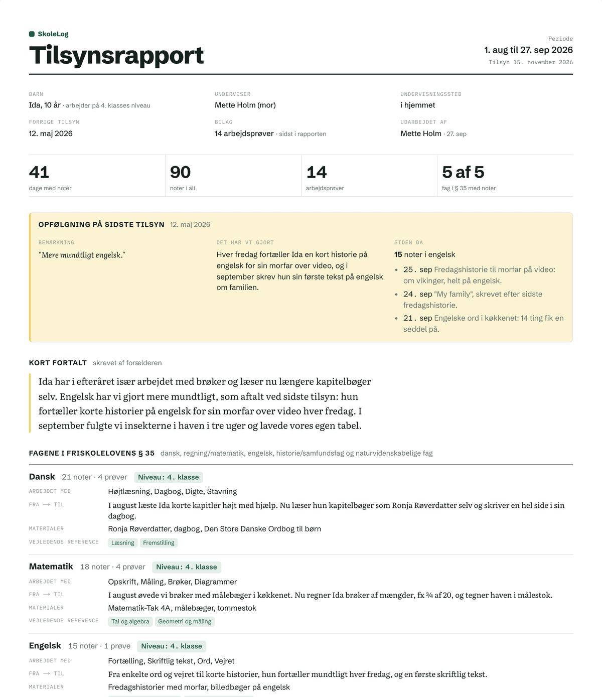 Tilsynsrapport fra SkoleLog: fakta om barnet, opfølgning på sidste tilsyn, forælderens resumé og fagene i § 35 med niveau og udvikling